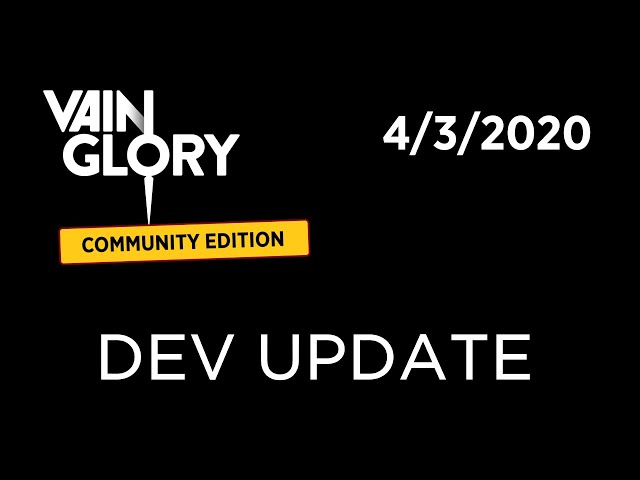 Vainglory: CE Dev Update - 4/3