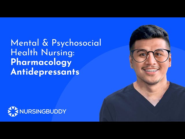 NURSING REVIEW | Mental & Psychosocial Health Nursing: Pharmacology - Antidepressants