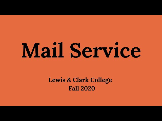 Mail Services  - Lewis & Clark College Fall 2020
