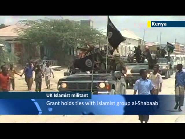UK Islamist faces Kenya terror charges: British citizen Jermaine Grant accused of Somali jihad links