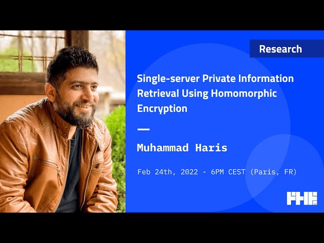 011 Single-server private information retrieval using homomorphic encryption w/ Muhammad Haris