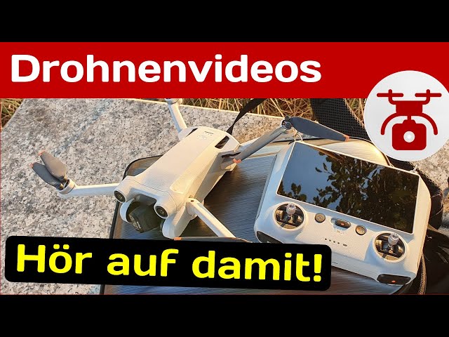 Hör auf Drohnenvideos mit der DJI Mini 3 Drohne zu machen - mach Drohnen Filme mit der Drohne
