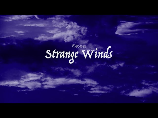 Strange Winds - Parallax