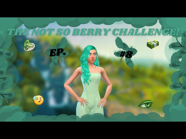 Not So Berry Challenge | Mint | Episode #8 💚