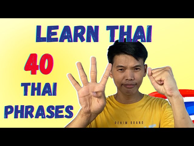 Learn the 40 Most Important Thai Phrases for Beginners EP.1 #thailanguage