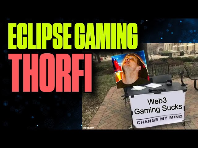 I Hate Web3 Gaming | Colin w/ Eclipse Gaming Network THORFI