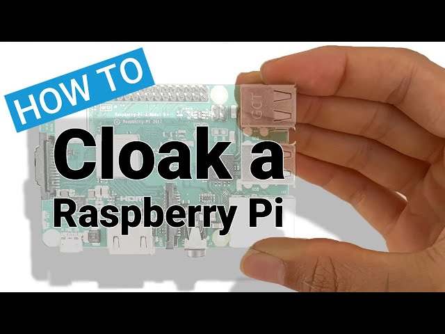 How to Cloak a Raspberry Pi