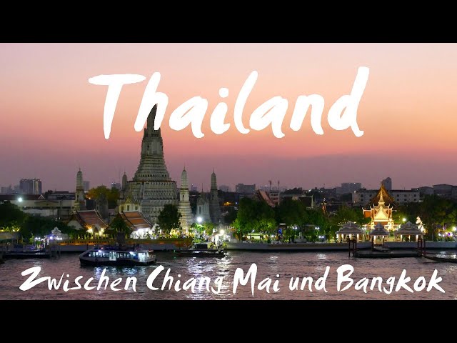 Thailand (deutsch): Unterwegs zwischen Chiang Mai und Bangkok - Vlog 116