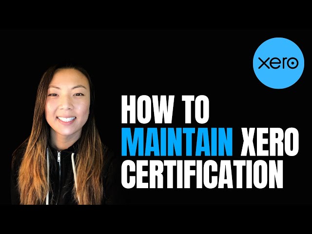 How to Maintain Your Xero Certification