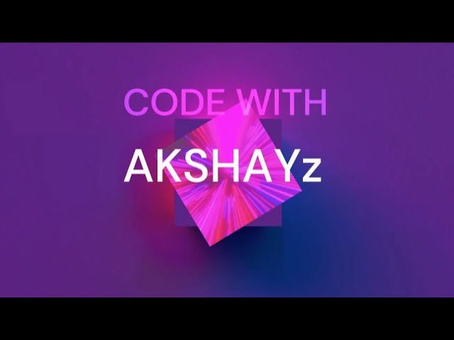 Code with Akshayz | my channel intro video