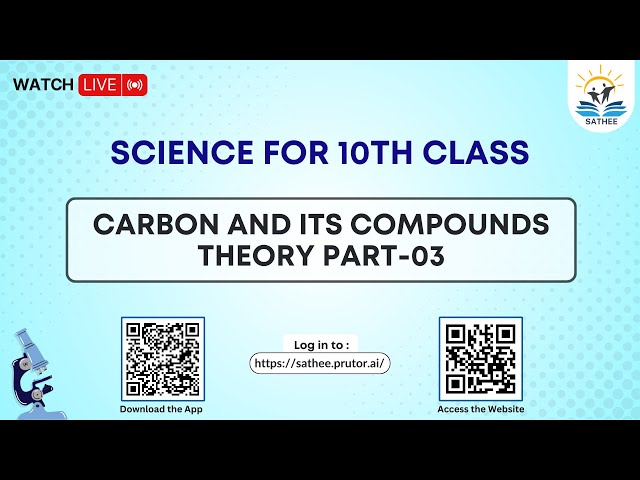 Chemistry Class 10th | Carbon and its compounds Theory part-03