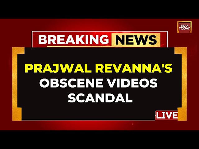 INDIA TODAY LIVE: Prajwal Revanna Updates | Deve Gowda's Grandson Claims 'Obscene Videos' Morphed