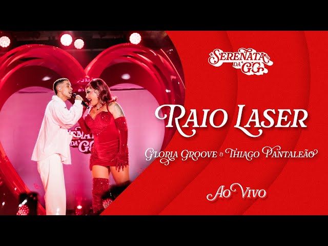 Gloria Groove - Raio Laser (feat. Thiago Pantaleão) (Ao Vivo)