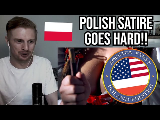 Reaction To AMERICA FIRST, POLAND FIRSTER! (Polish Satire)