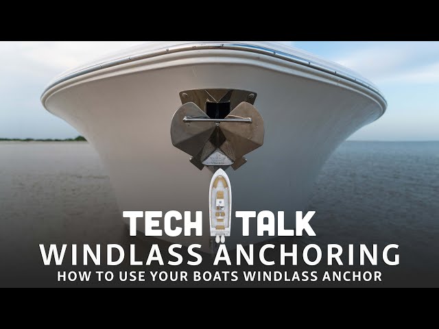 Tech Talk - How To Operate Your Boats Windlass