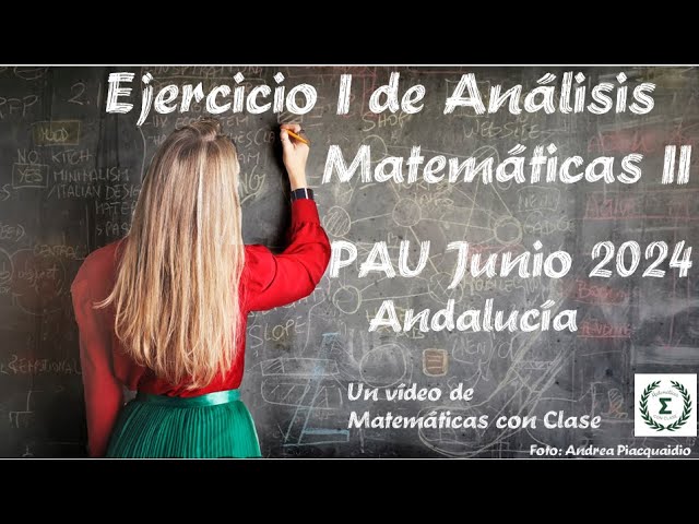 Ejercicio I de Análisis  PAU Junio 2024 Matemáticas II Andalucía