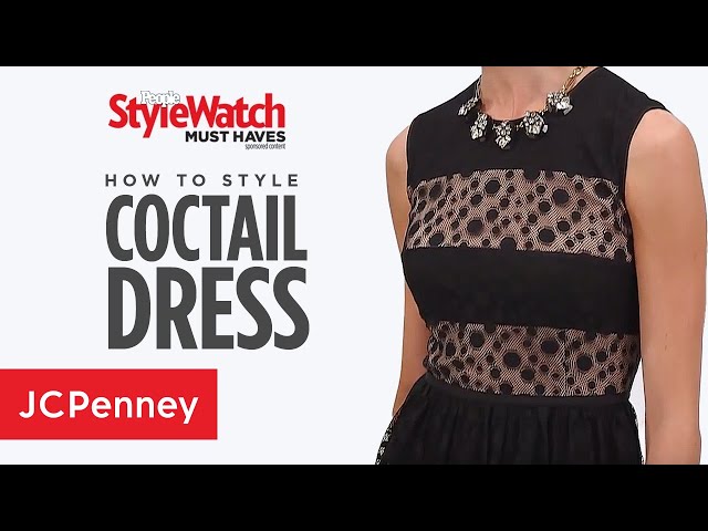 How to Wear a Cocktail Dress: Going Out Dress Styles | JCPenney