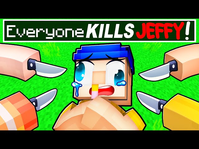 Everyone Wants To KILL JEFFY In Minecraft!