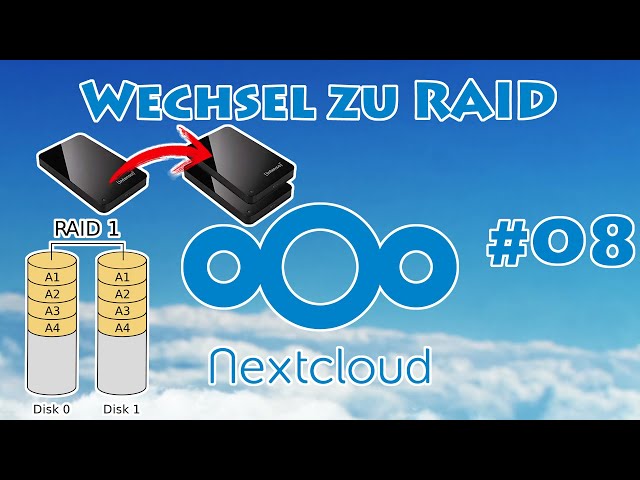 Wechsel von einem Datenträger auf mehrere Datenträger als RAID | Nextcloud bauen mit Jet 64 Bit #08