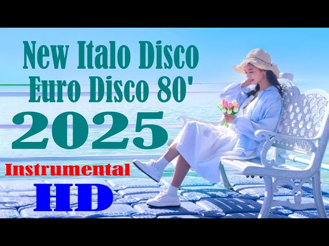 54  -  New Italo Disco Euro Disco 80' 2025  -  Instrumental  -  HD