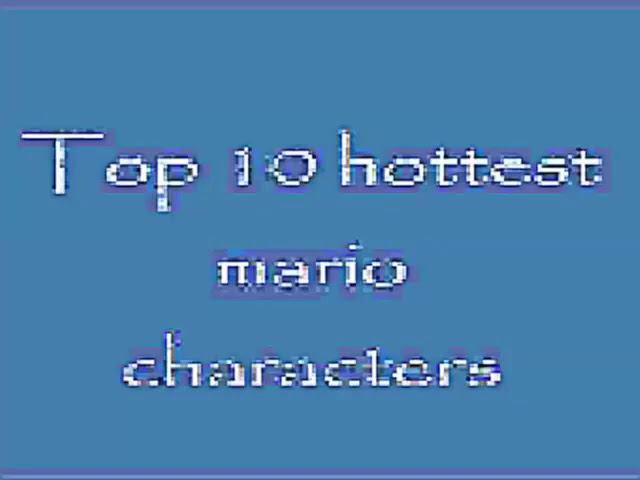 top 10 hottest mario characters