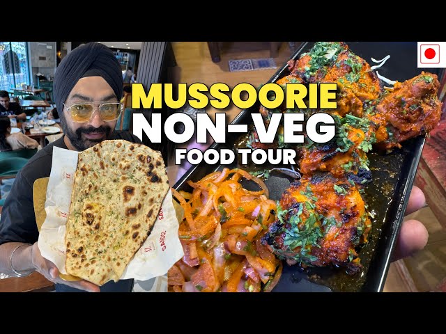 Tandoori से लेकर Tawa Mutton, Butter Chicken तक Best Non-Veg Food Tour Mussoorie