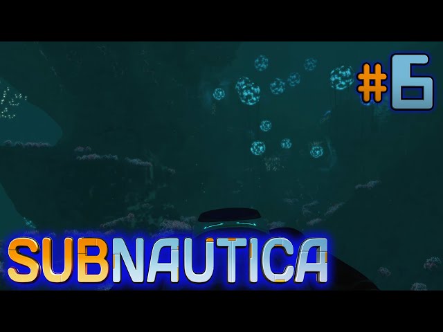 Subnautica #6 - Second Base