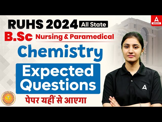 RUHS 2024 BSC Nursing & Paramedical Entrance Exam | Most Expected Questions (PYQs) |  Chemistry #8