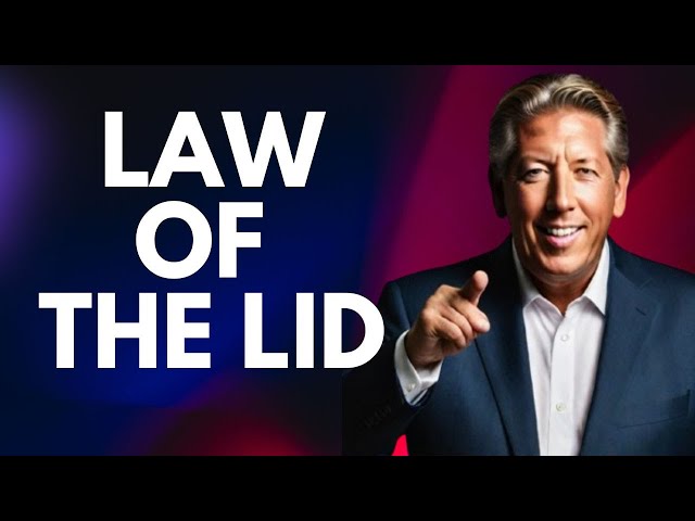 Secrets to Unlocking Your Leadership Potential: The Law of the Lid
