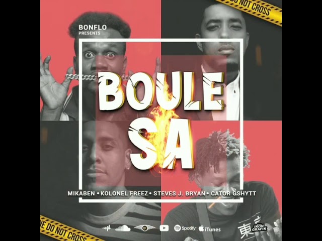 Boule sa (Official Audio) - Mikaben ft Kolonel Freez x Steves J Bryan x Cator Gshytt