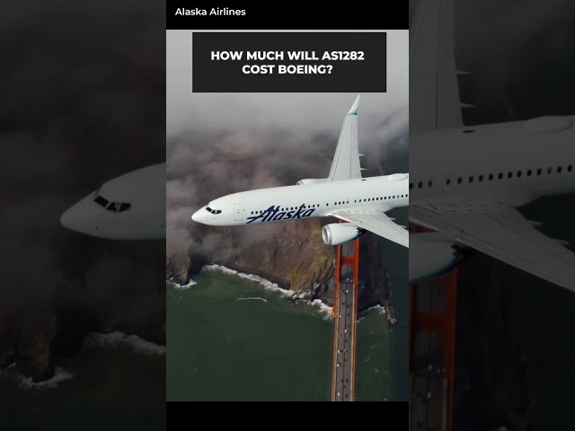 Billions Of Dollars? How Much Will The Alaska Airlines Incident Cost Boeing? #shorts