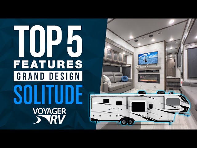 2023 Grand Design Solitude Fifth Wheel: Top 5 Features!