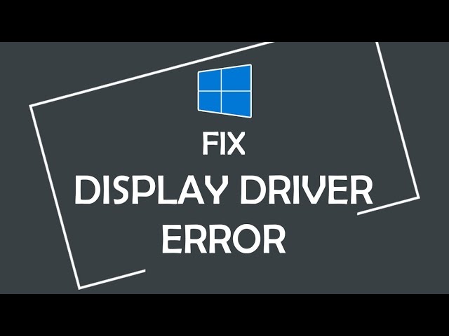 How to fix "Display driver stopped responding and has recovered" error in Windows