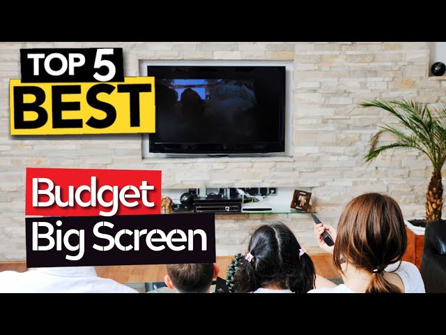 TOP 5 Best Big-screen TV for a tight budget [ 2024 Buyer's Guide ]