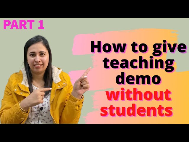 PART 1 how to give teaching demo without students #Teachingdemo  #interview
