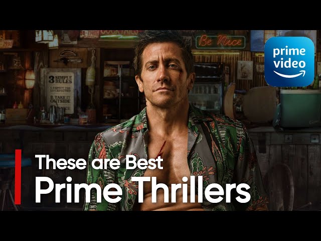 The Best Thrillers on Amazon Prime Video Right now | May 2024
