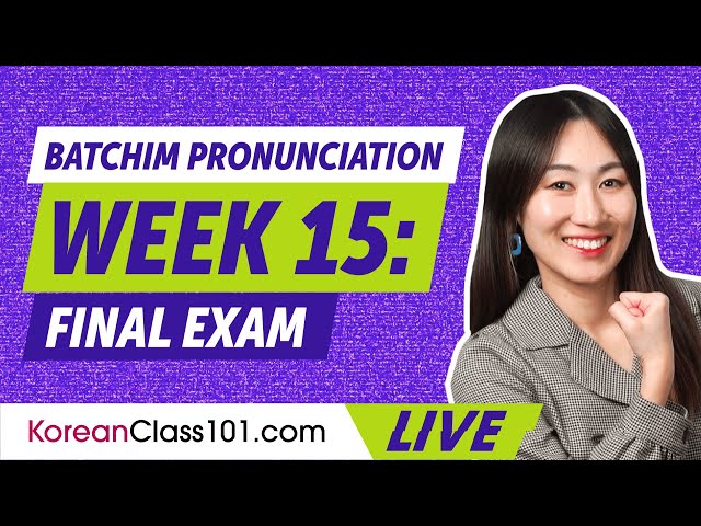 Learn Hangul - Week 15: Korean Batchim Pronunciation - Live Quiz Show | Final Exam