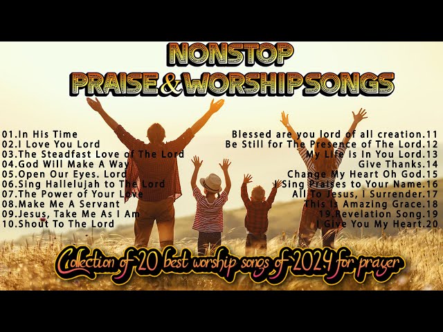 nonstop praise and worship songs 2024✨Christian Worship Music Playlist✨Hillsong's best songs