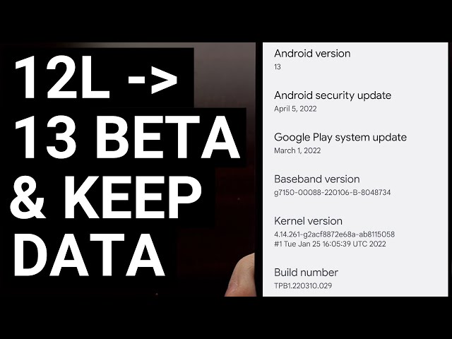 Updating Android 12L Beta to Android 13 Beta without Losing User Data