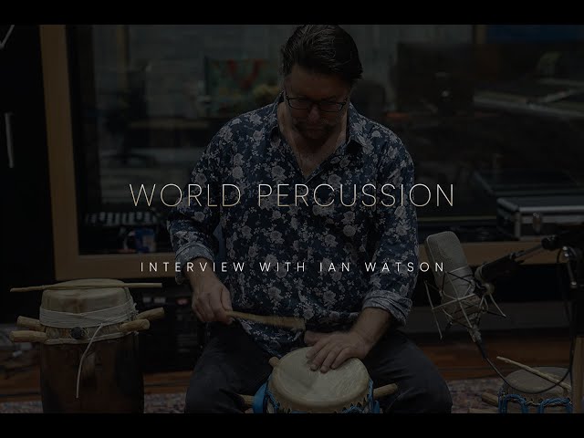 World Percussion Ian Watson Interview