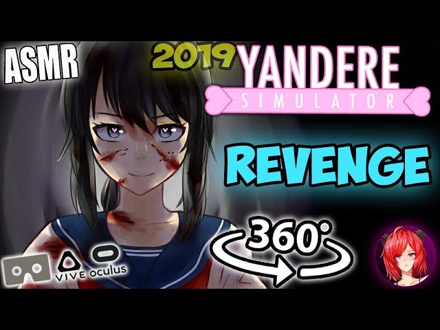 Yandere Chan Break Up Revenge [ASMR] 360: Yandere Simulator 360 VR