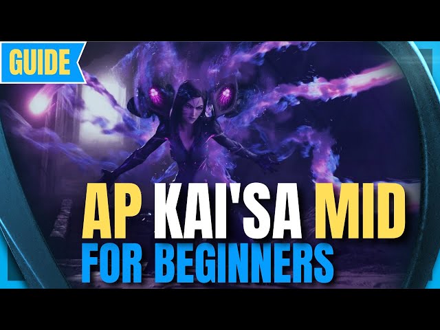 Kai'sa Guide for Beginners: How to play AP Kai'sa Mid - League of Legends Season 12 Champion Guide