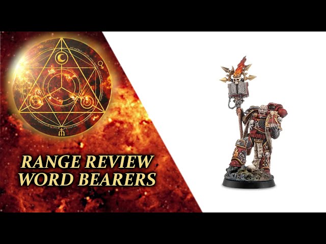 Range Review - Word Bearers