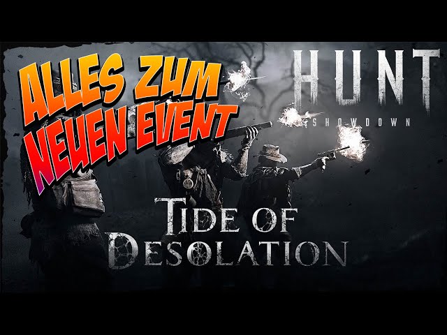 Alle Infos zum Neuen Event Tide of Desolation - Hunt Showdown | Hunt Showdown deutsch