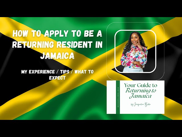 Complete the Returning Resident Process for Jamaica - Expats/Returning Residents