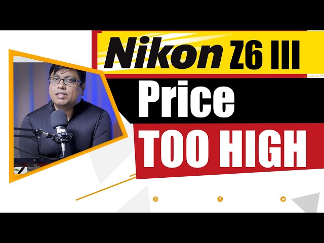 Nikon Z6 Mark III Price | A short Analysis