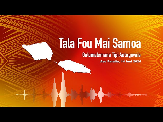 Radio Samoa - News from Samoa (14 JUN 2024)