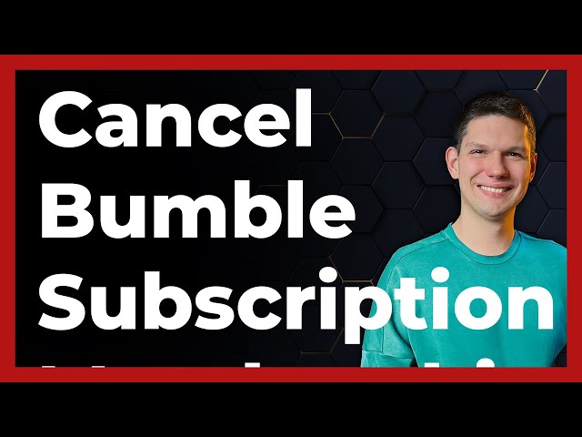 How to Cancel Bumble Subscription iPhone, Android, PC