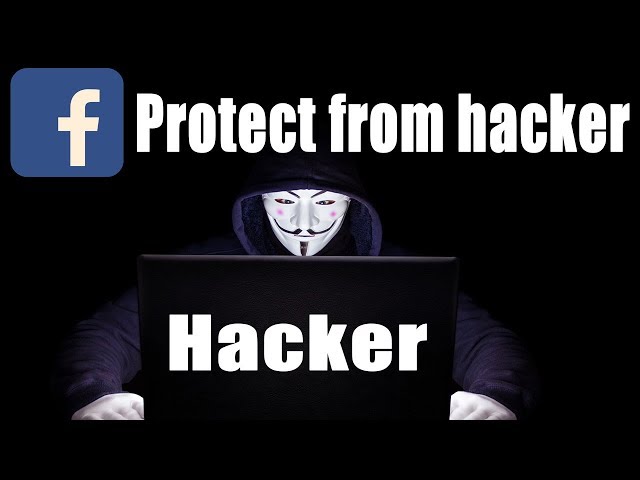 How To Protect Facebook Account From Hacker - Protect Facebook Account