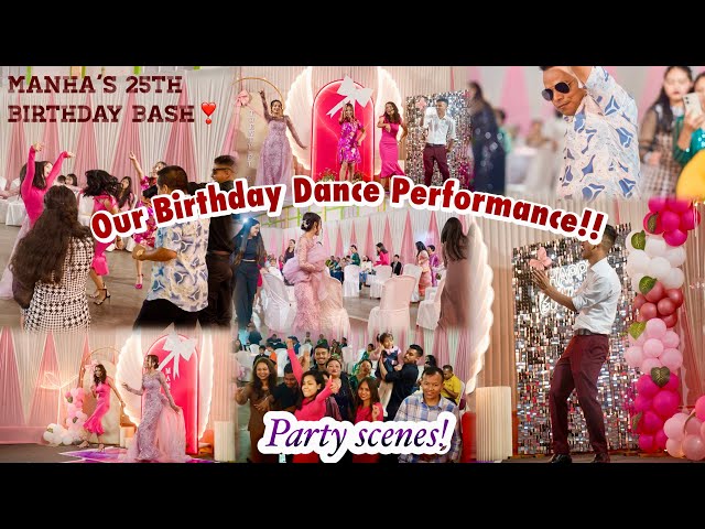 BIRTHDAY DANCE PERFORMANCE❣️Part -3| Manha’s 25th Birthday Party scenes| Birthday Bash🔥|Shillong